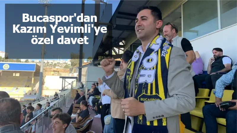 Bucaspor'dan Kazım Yevimli'ye özel davet